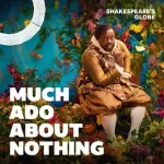 Shakespeare Globe Much ado about nothing musical theatre poster