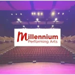 Millennium performing arts