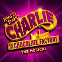 Charlie and the chocolate factory musical theatre poster
